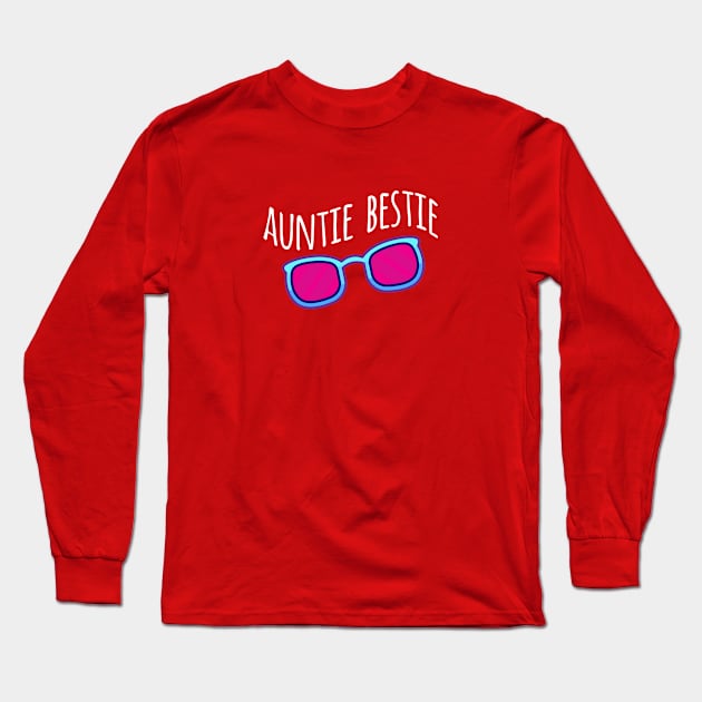 AUNTIE BESTIE Long Sleeve T-Shirt by HAIFAHARIS